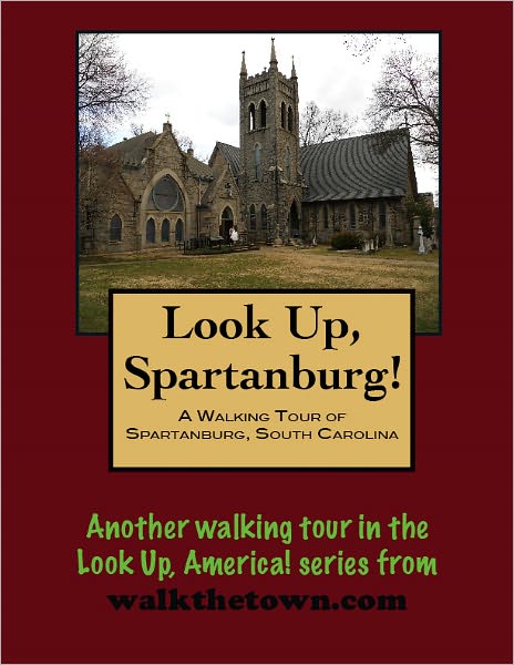 A Walking Tour of Spartanburg, South Carolina