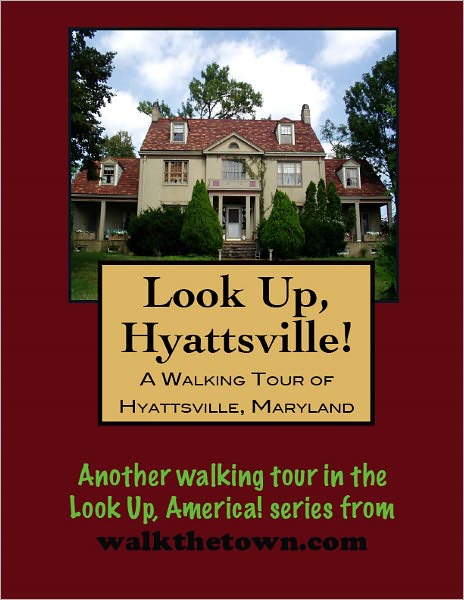 A Walking Tour of Hyattsville, Maryland