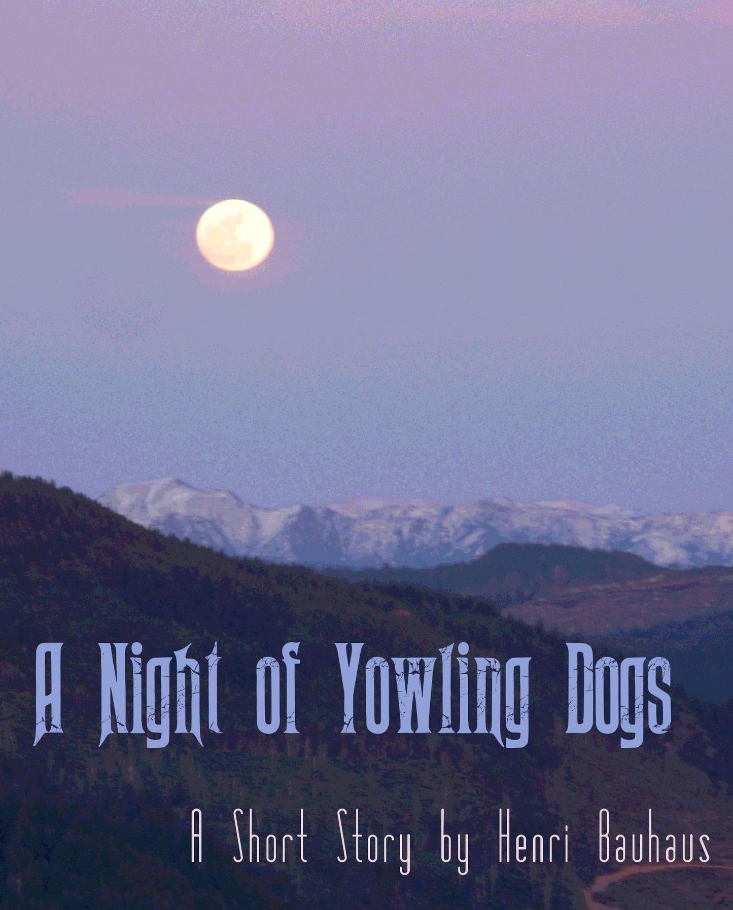 A Night of Yowling Dogs
