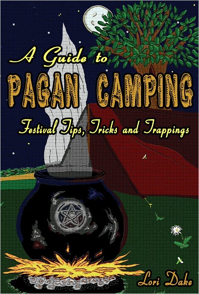 A Guide to Pagan Camping: Festival Tips, Tricks and Trappings