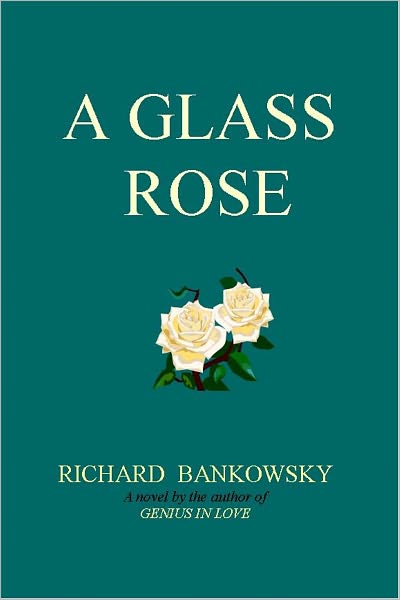 A Glass Rose
