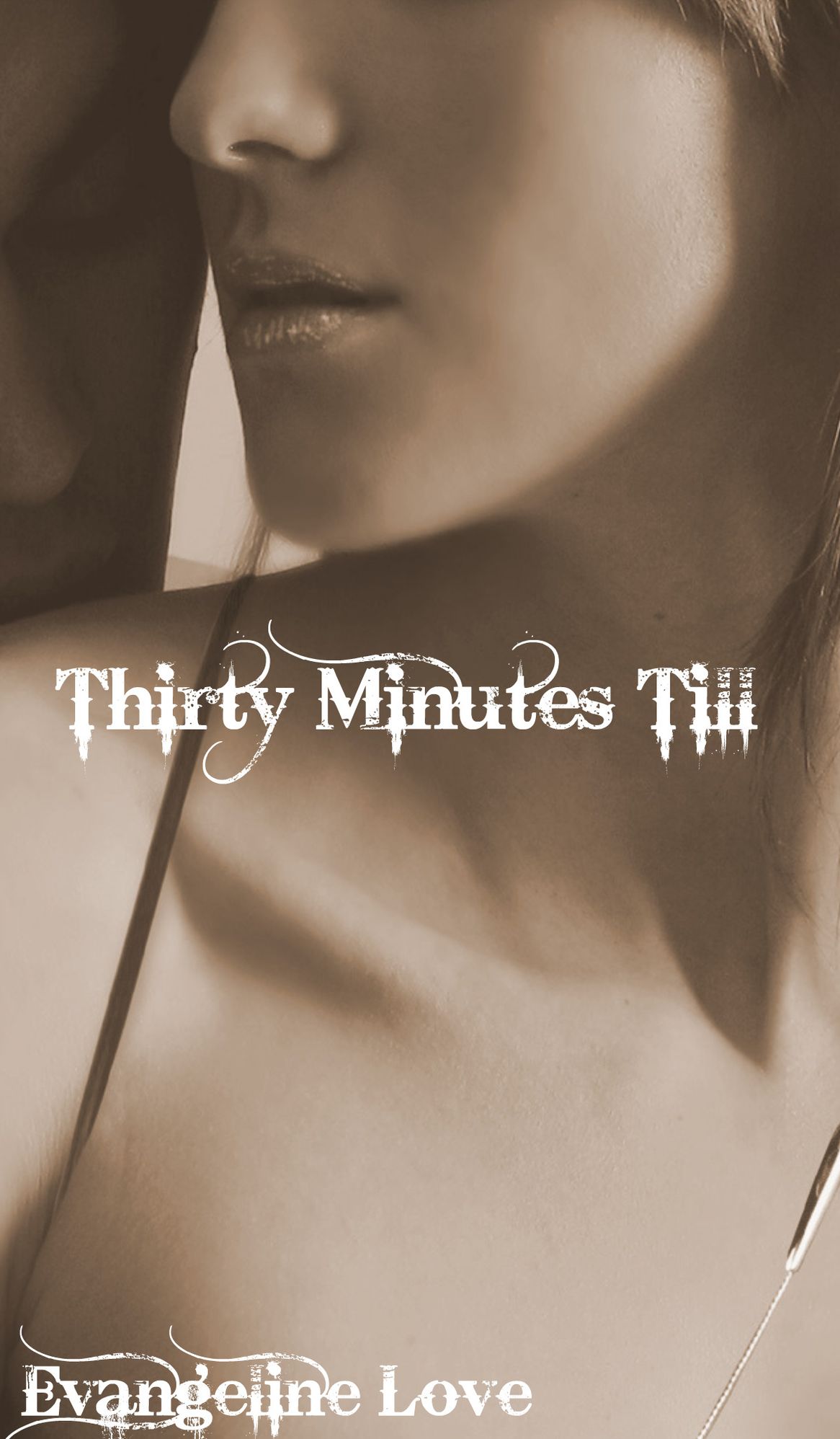 Thirty Minutes Till