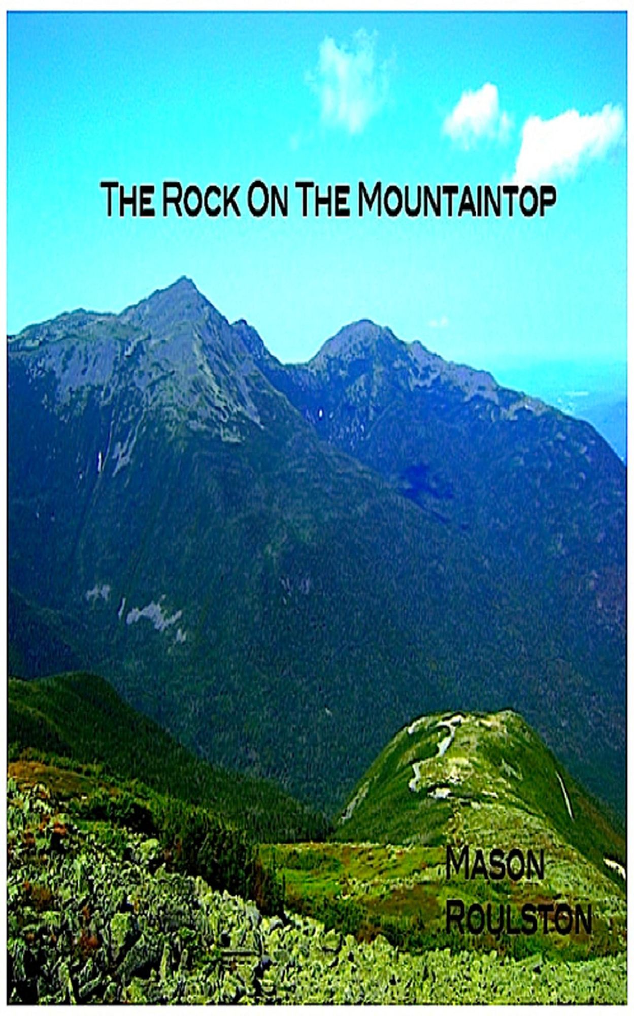 The Rock On The Mountaintop
