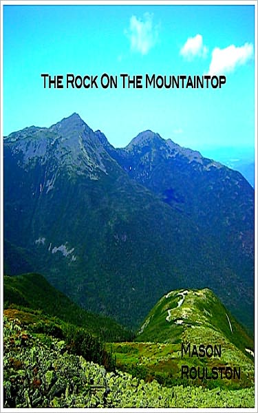 The Rock On The Mountaintop