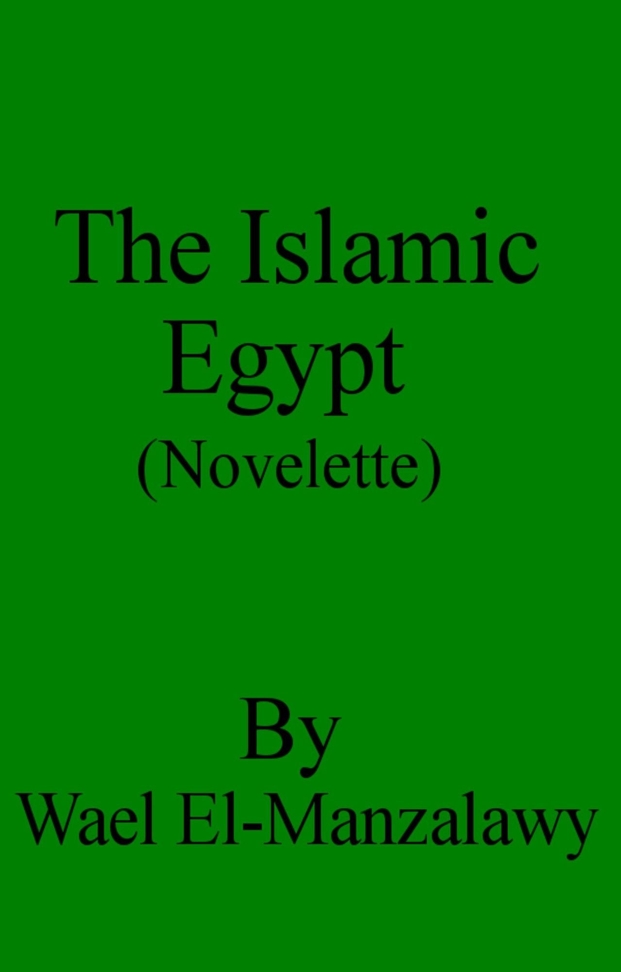 The Islamic Egypt (Novelette)