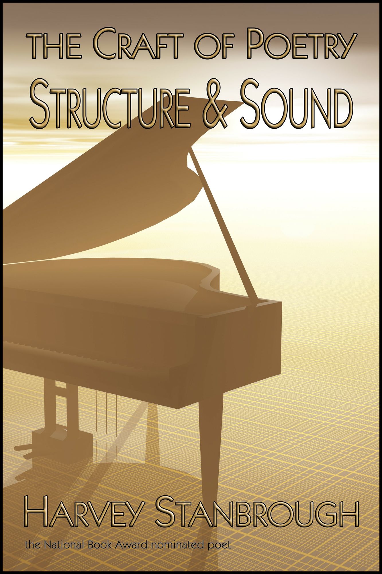 The Craft of Poetry: Structure and Sound