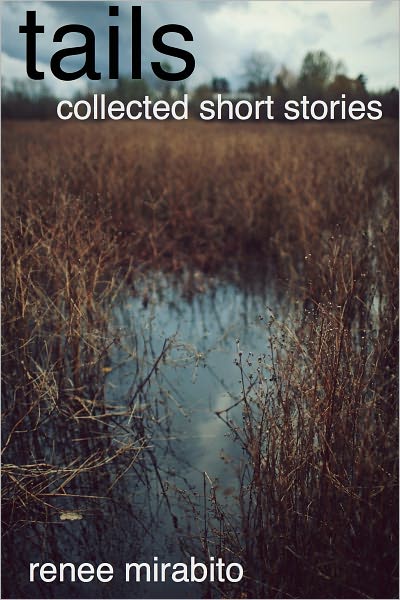 Tails: Collected Short Stories
