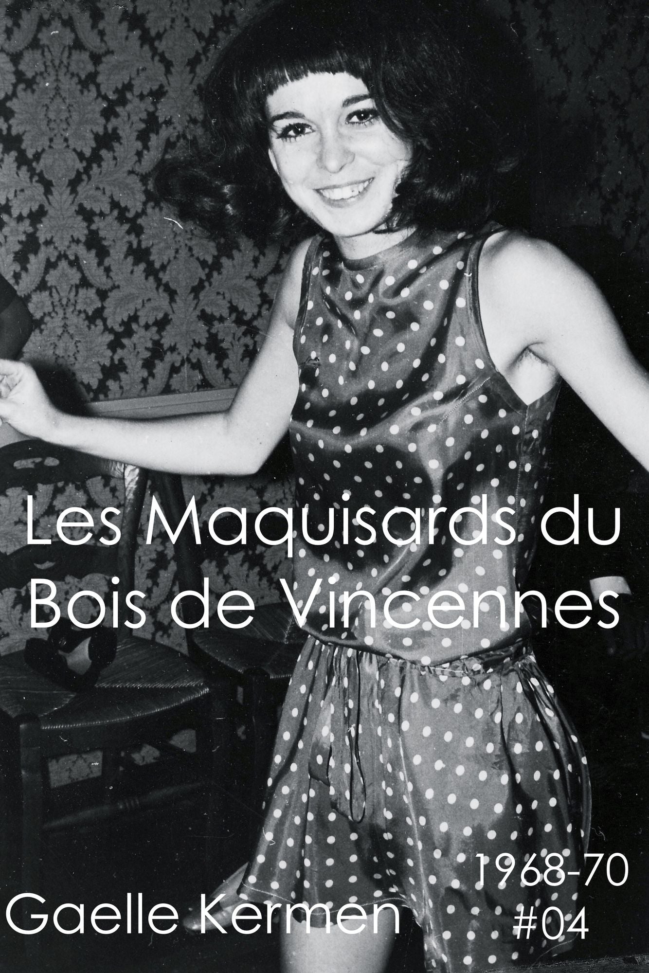 Les Maquisards du Bois de Vincennes