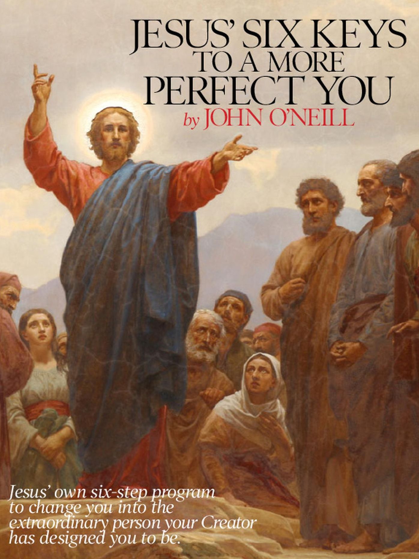Jesus' Six Keys to a More Perfect You