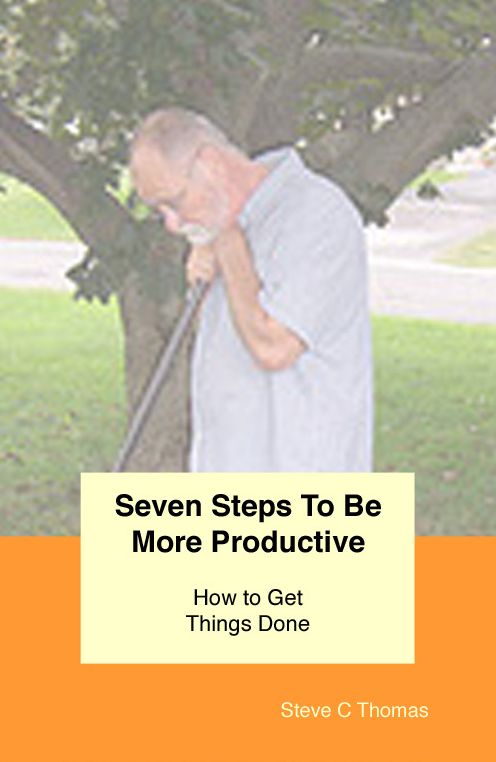 Seven Steps To Be More Productive