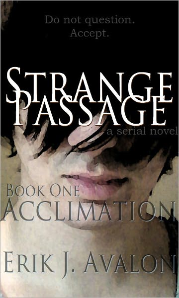 Strange Passage, Book One: Acclimation