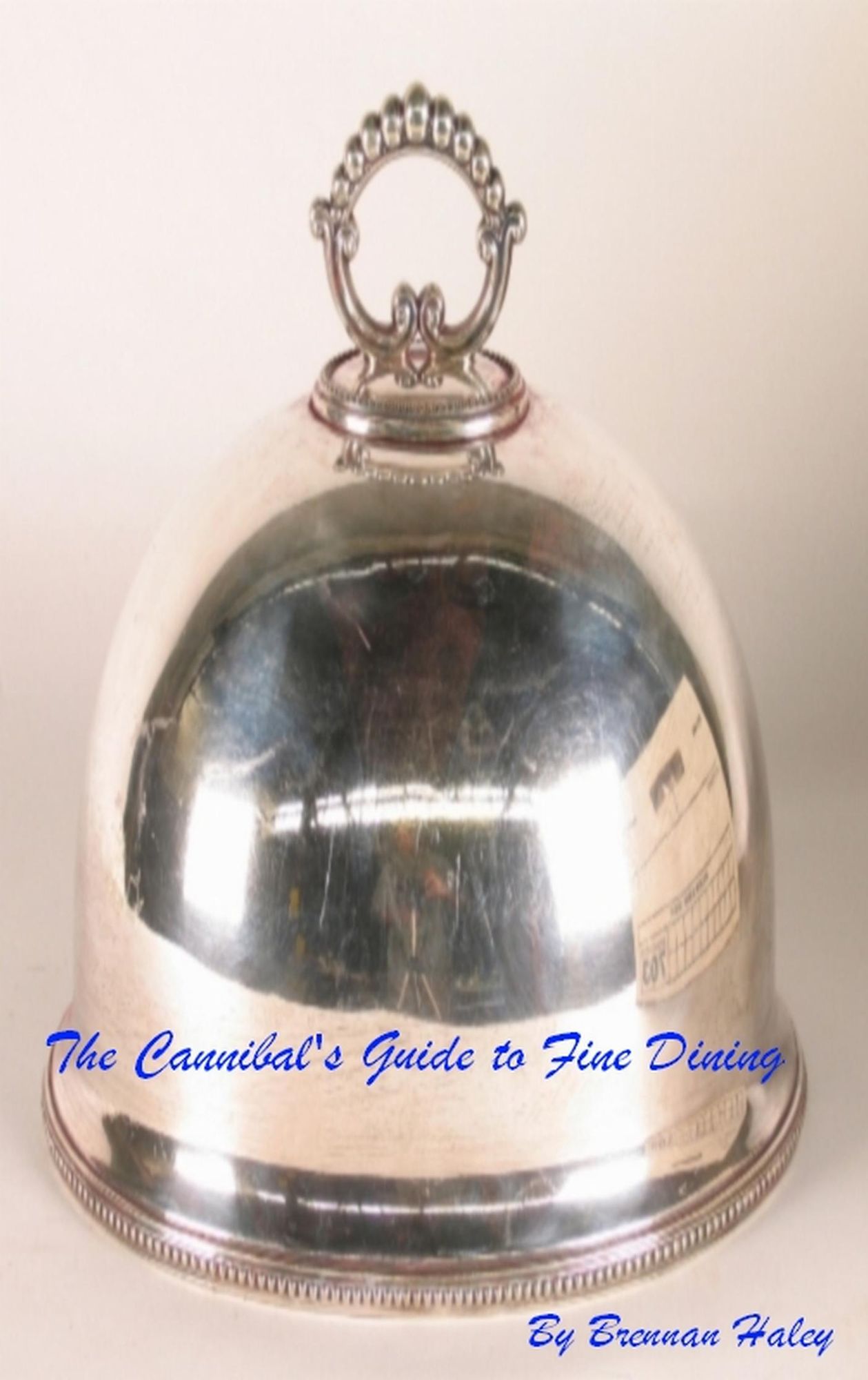 The Cannibal's Guide to Fine Dining