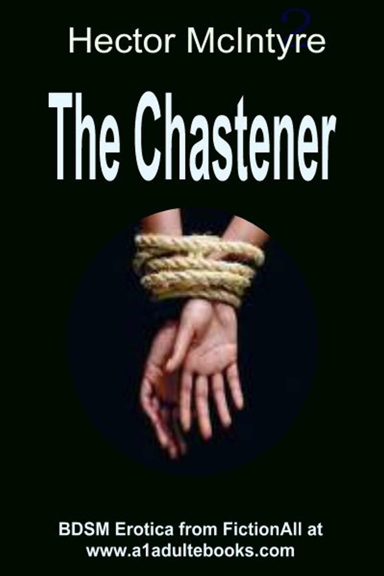 The Chastener