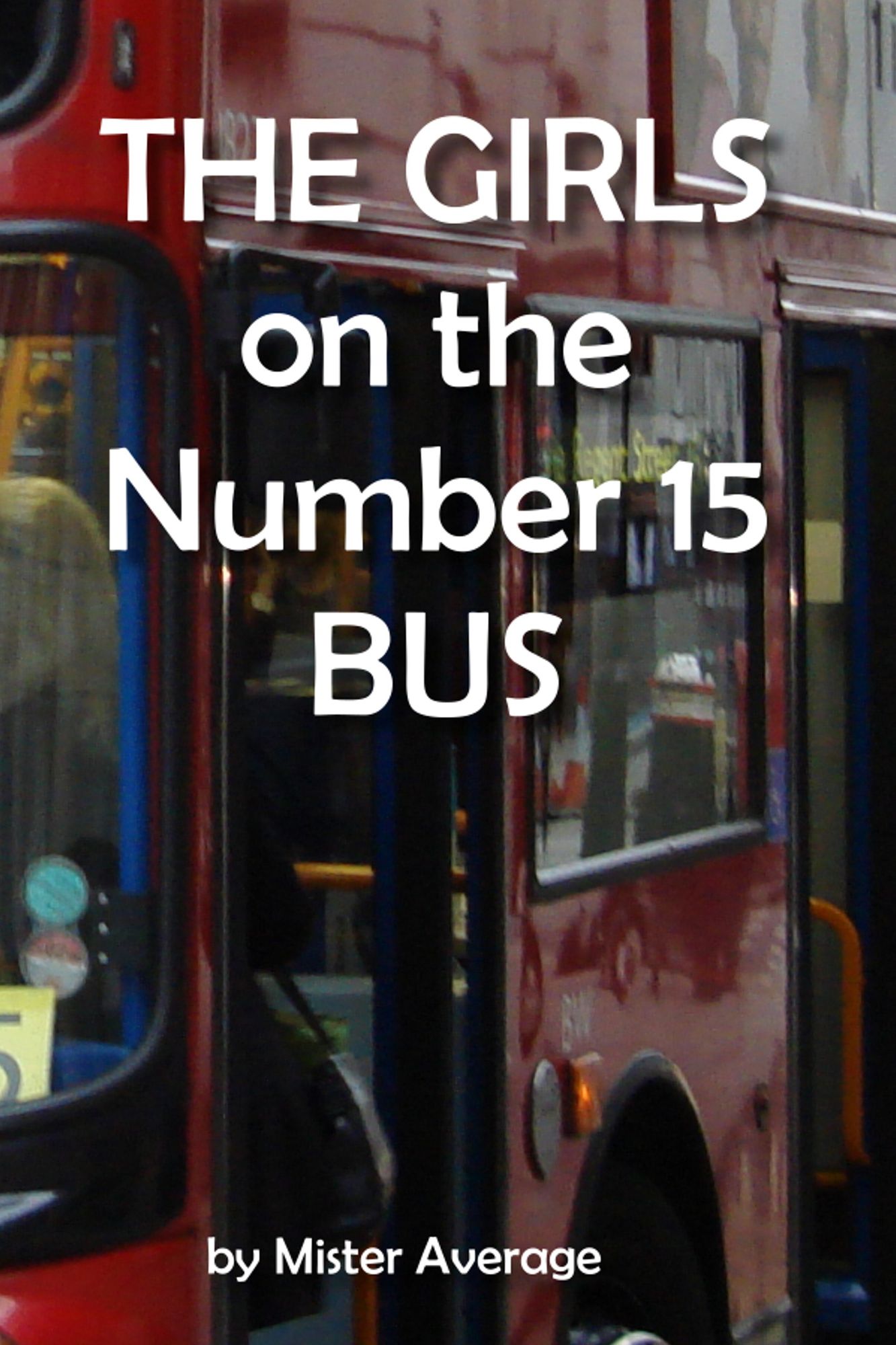 The Girls on the Number 15 Bus