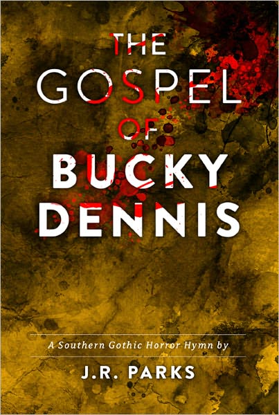 The Gospel of Bucky Dennis