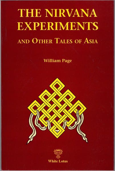 The Nirvana Experiments and Other Tales of Asia