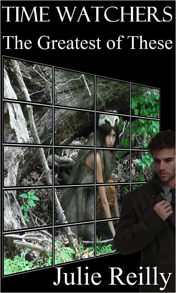 Time Watchers: The Greatest of These