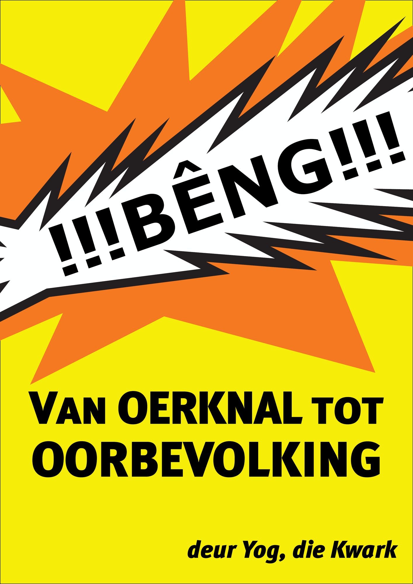 Van Oerknal tot Oorbevolking