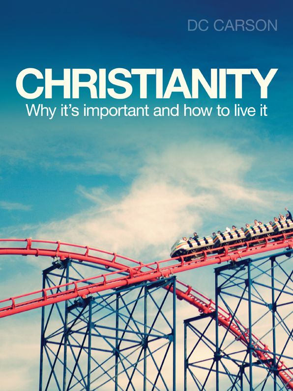 Christianity: Why it's important and how to live it
