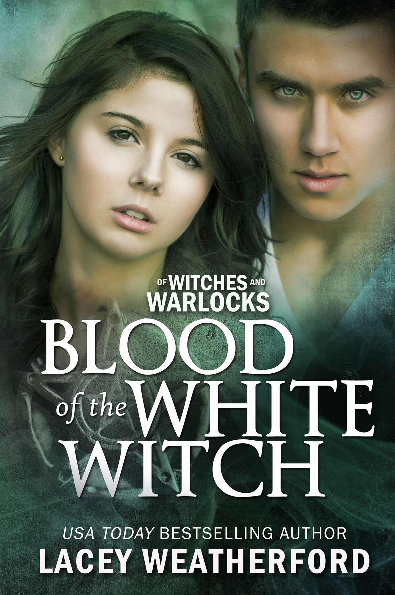 Of Witches and Warlocks: Blood of the White Witch