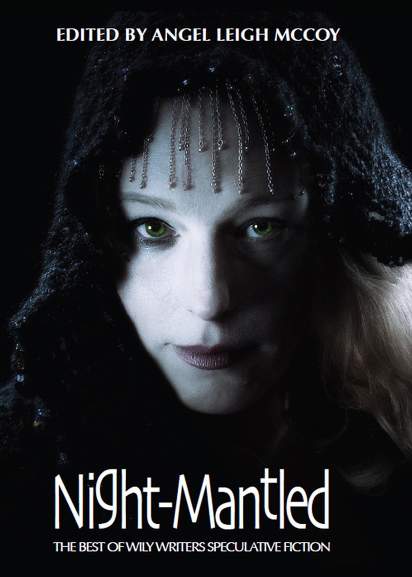 Night-Mantled: Best of Wily Writers, volume 1