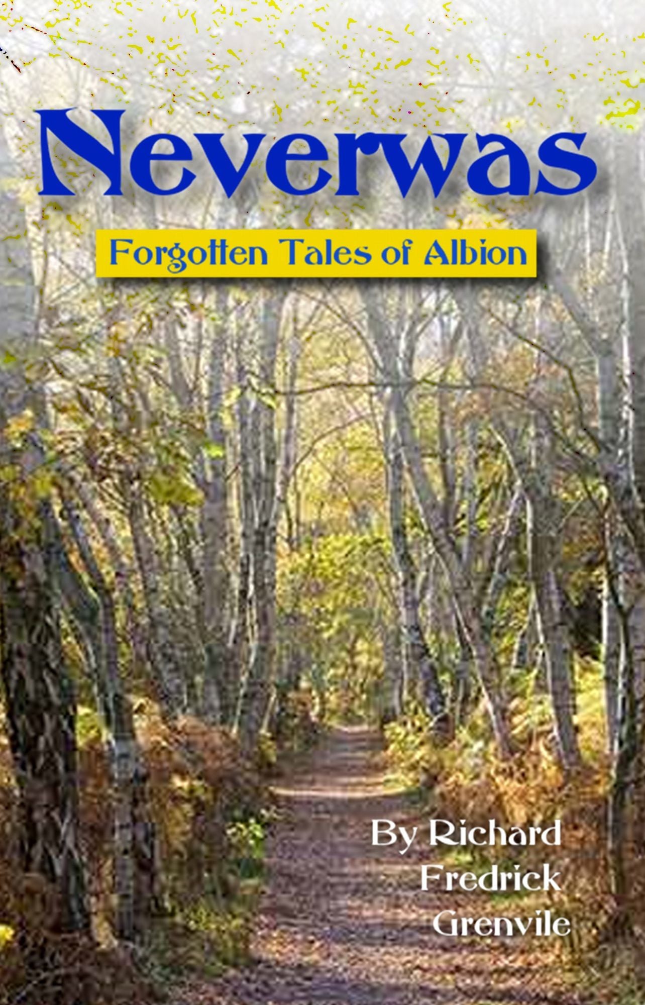 Neverwas: Forgotten Tales of Albion