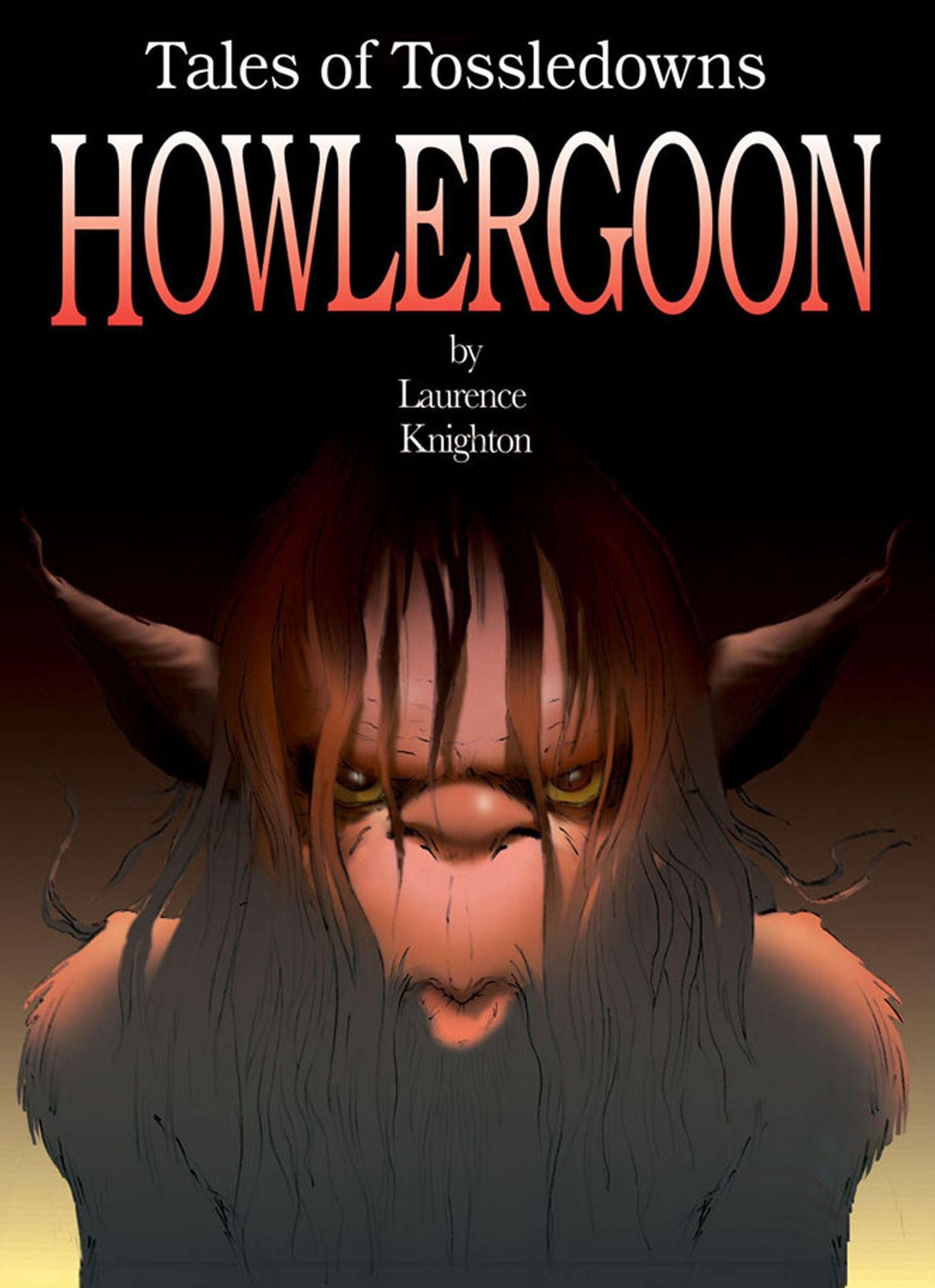 Howlergoon Book 6: Tales of Tossledowns