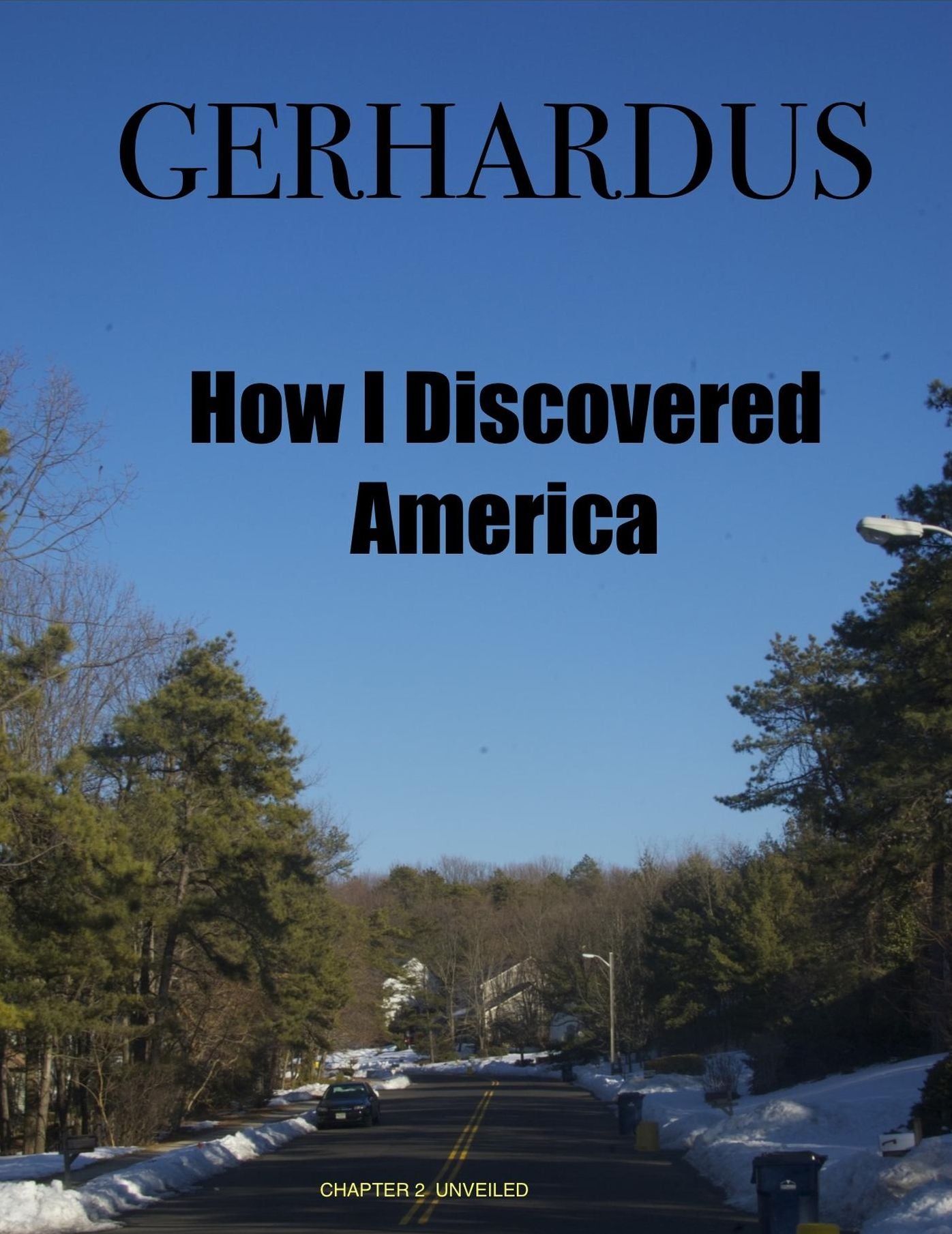 How I Discovered America: Unveiled