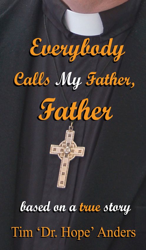 Everybody Calls My Father, Father