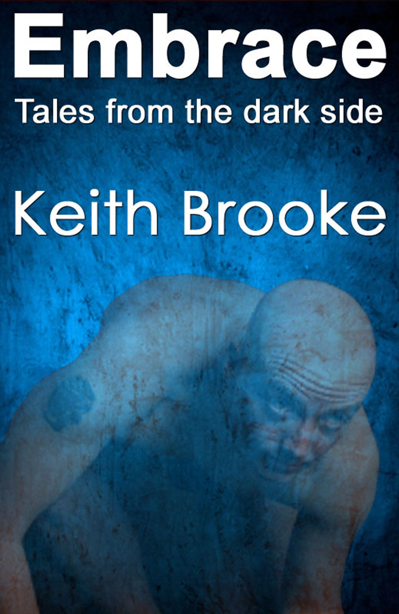 Embrace: tales from the dark side