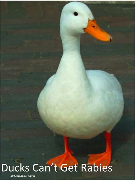 Ducks Can't Get Rabies