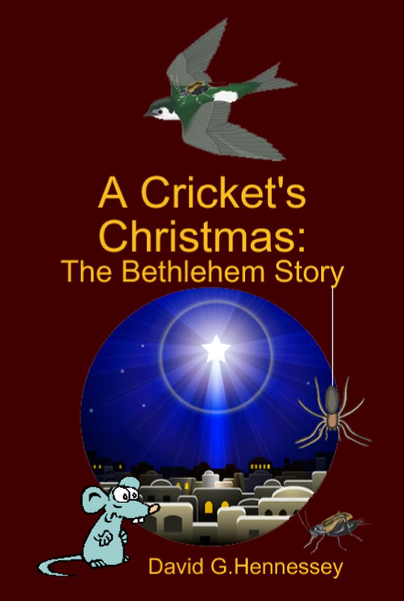 A Cricket's Christmas: The Bethlehem Story
