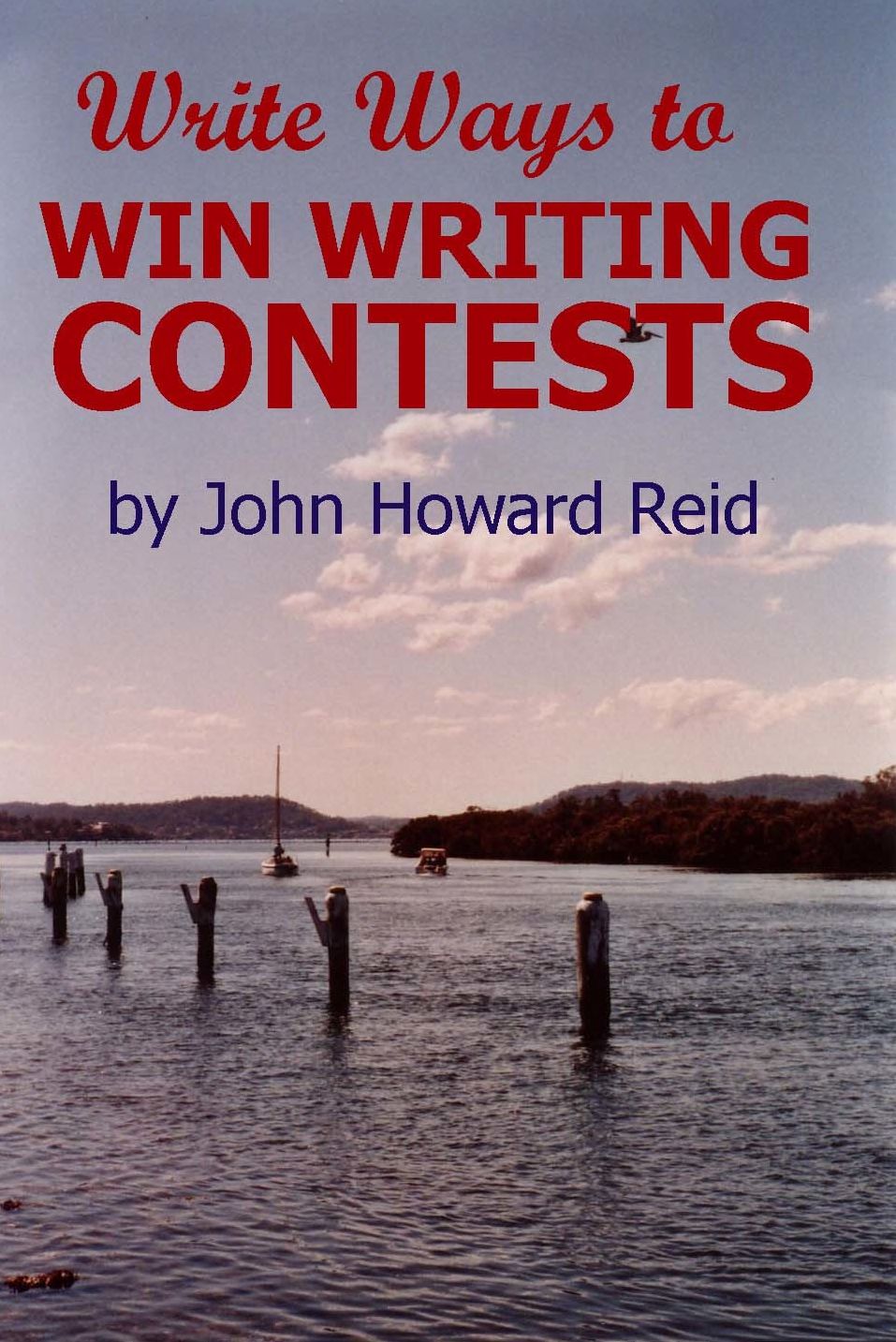 Write Ways to WIN WRITING CONTESTS: How to Join the Winners' Circle for Prose and Poetry Awards