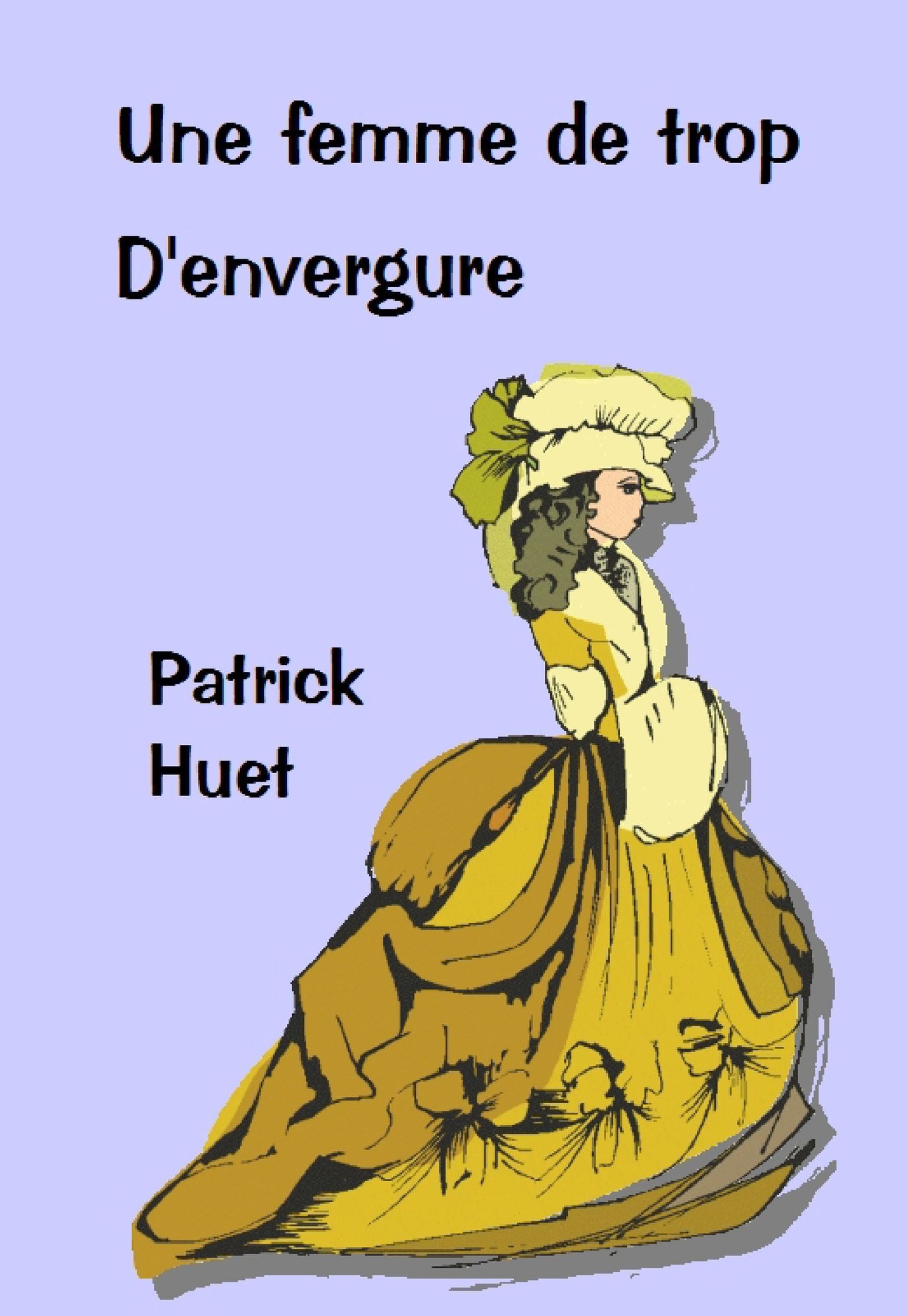 Une Femme De Trop d'Envergure