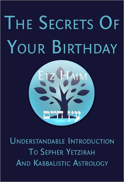 Kabbalah & Astrology: The Secrets Of Your Birthday