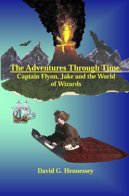 The Adventures Through Time: Captain Flynn, Jake and the World of Wizards