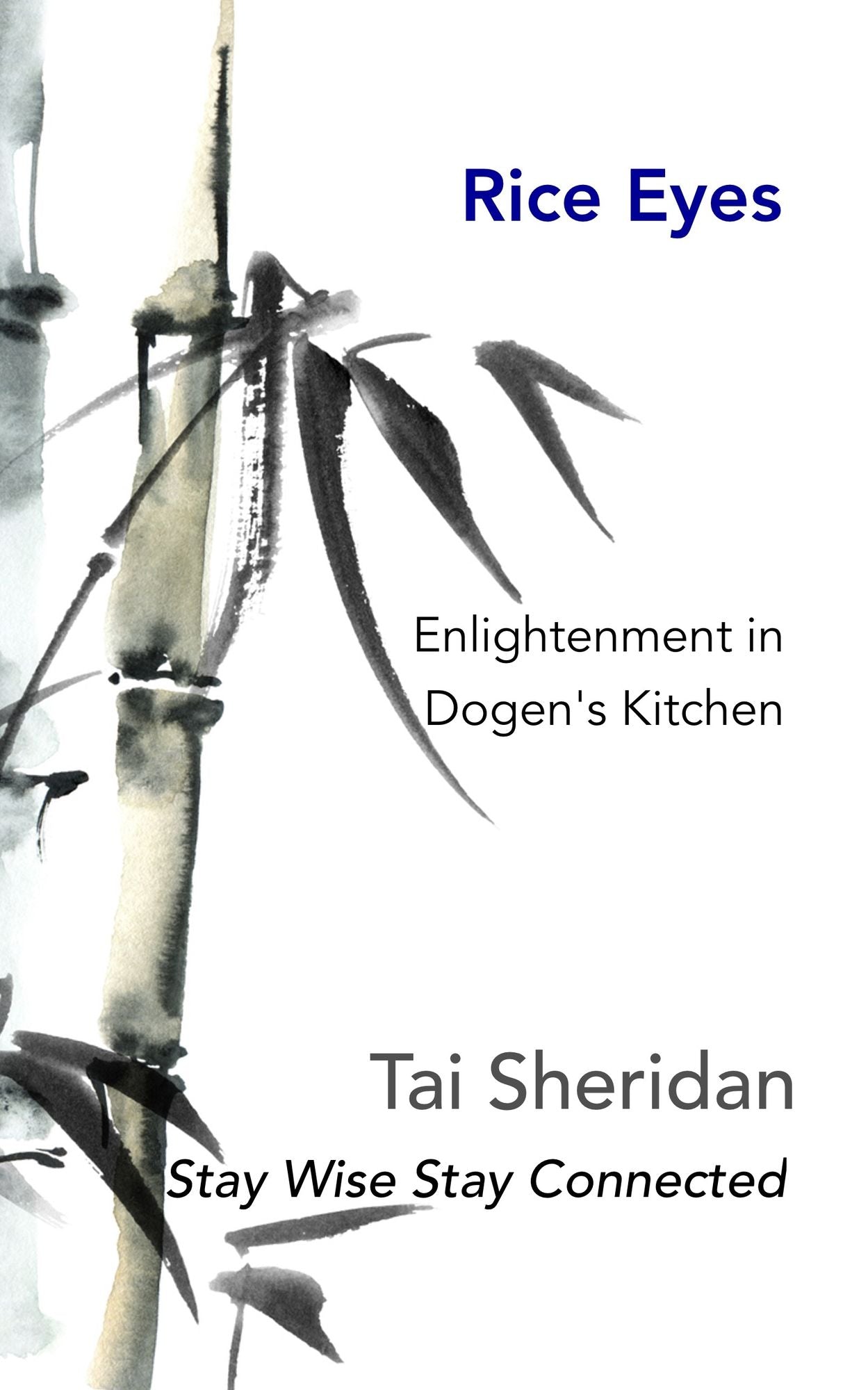 Rice Eyes: Enlightenment in Dogen's Kitchen