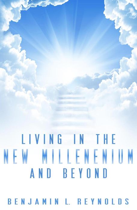 Living in the New Millennium and Beyond