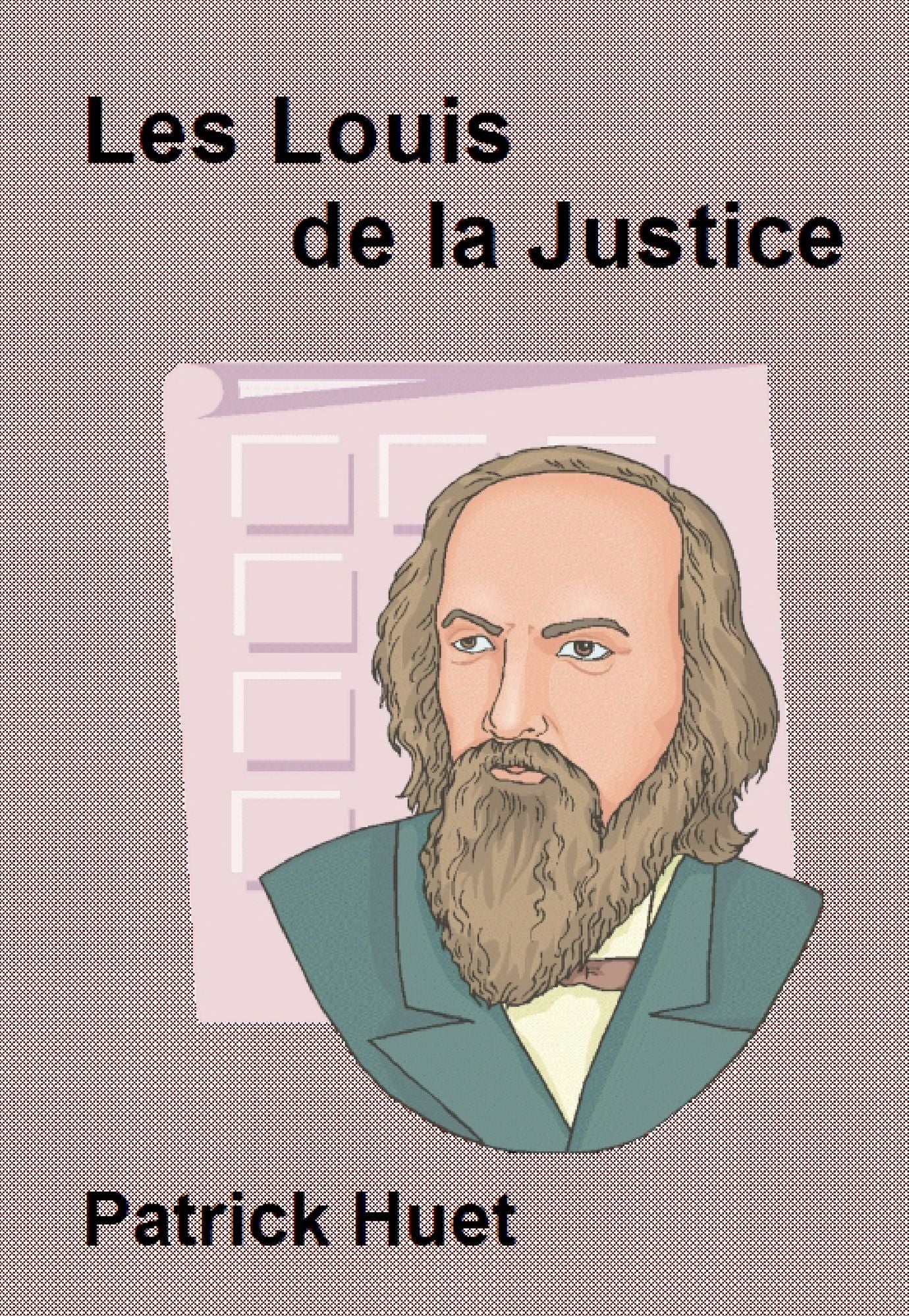 Les Louis De La Justice