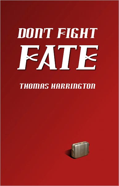 Don't Fight Fate