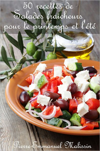 50 recettes de Salades fraicheurs pour le printemps et l'été