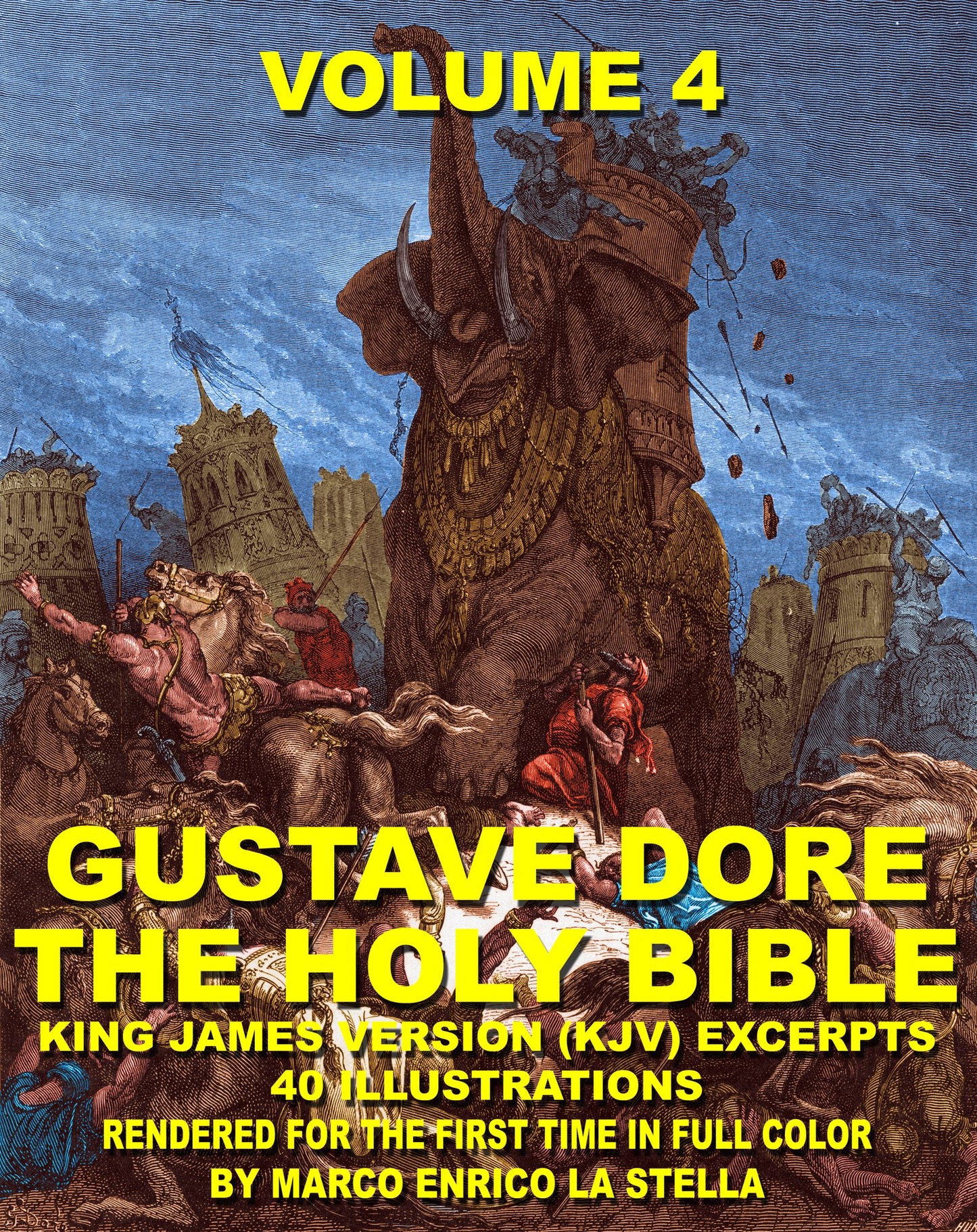 The Holy Bible Illustrated by Gustave Dore' in Full Color: Volume 4 of 6