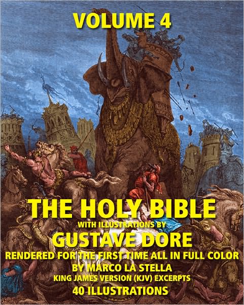 The Holy Bible Illustrated by Gustave Dore' in Full Color: Volume 4 of 6