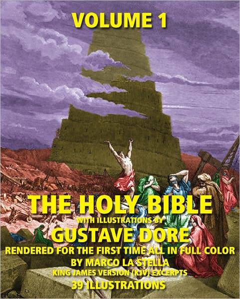 The Holy Bible Illustrated by Gustave Dore' in Full Color: Volume 1 of 6