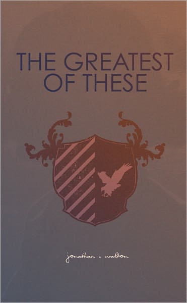 The Greatest of These