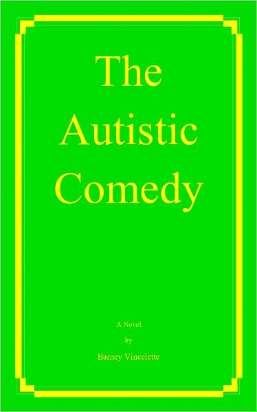 The Autistic Comedy