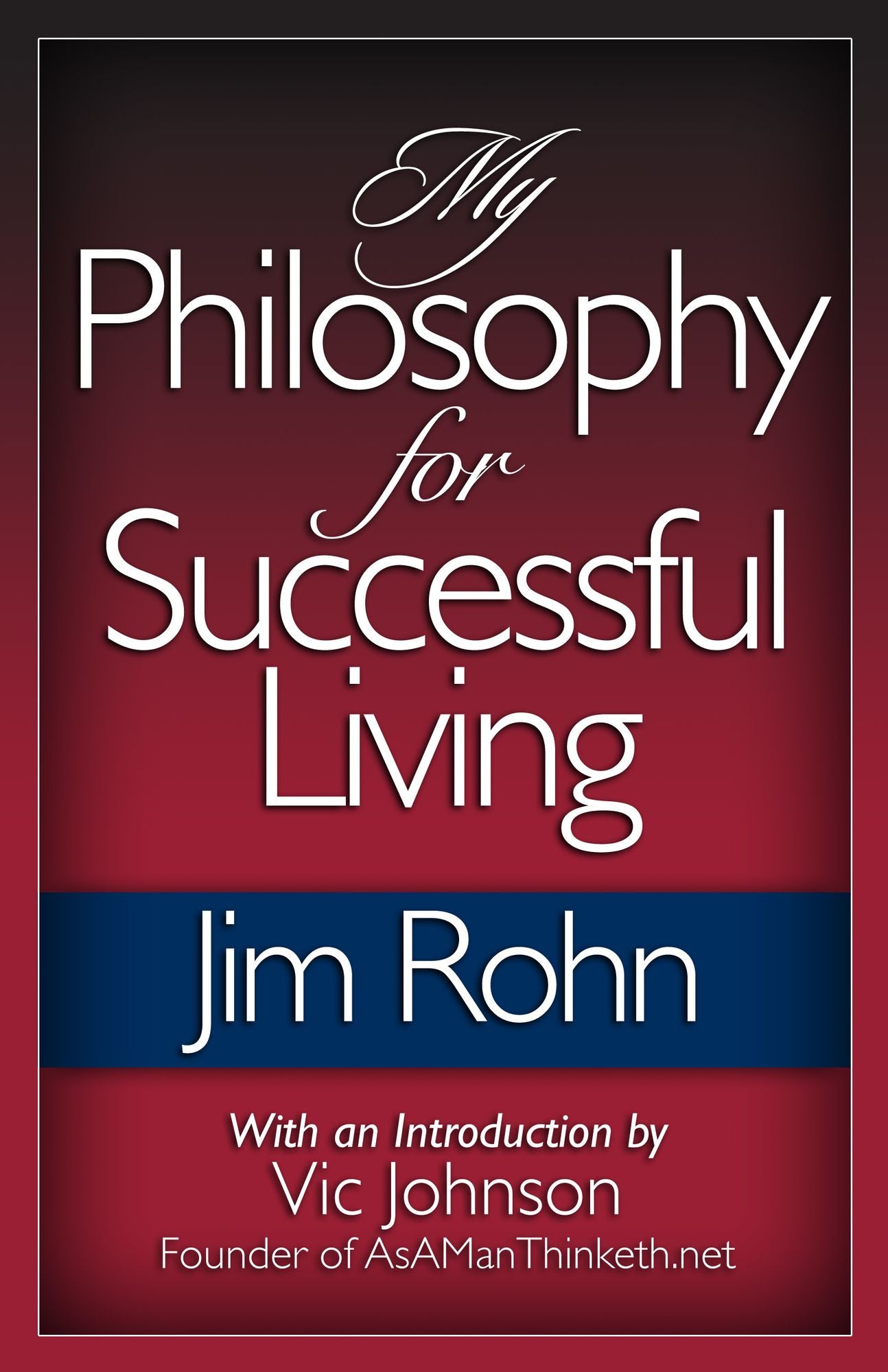 My Philosophy for Successful Living