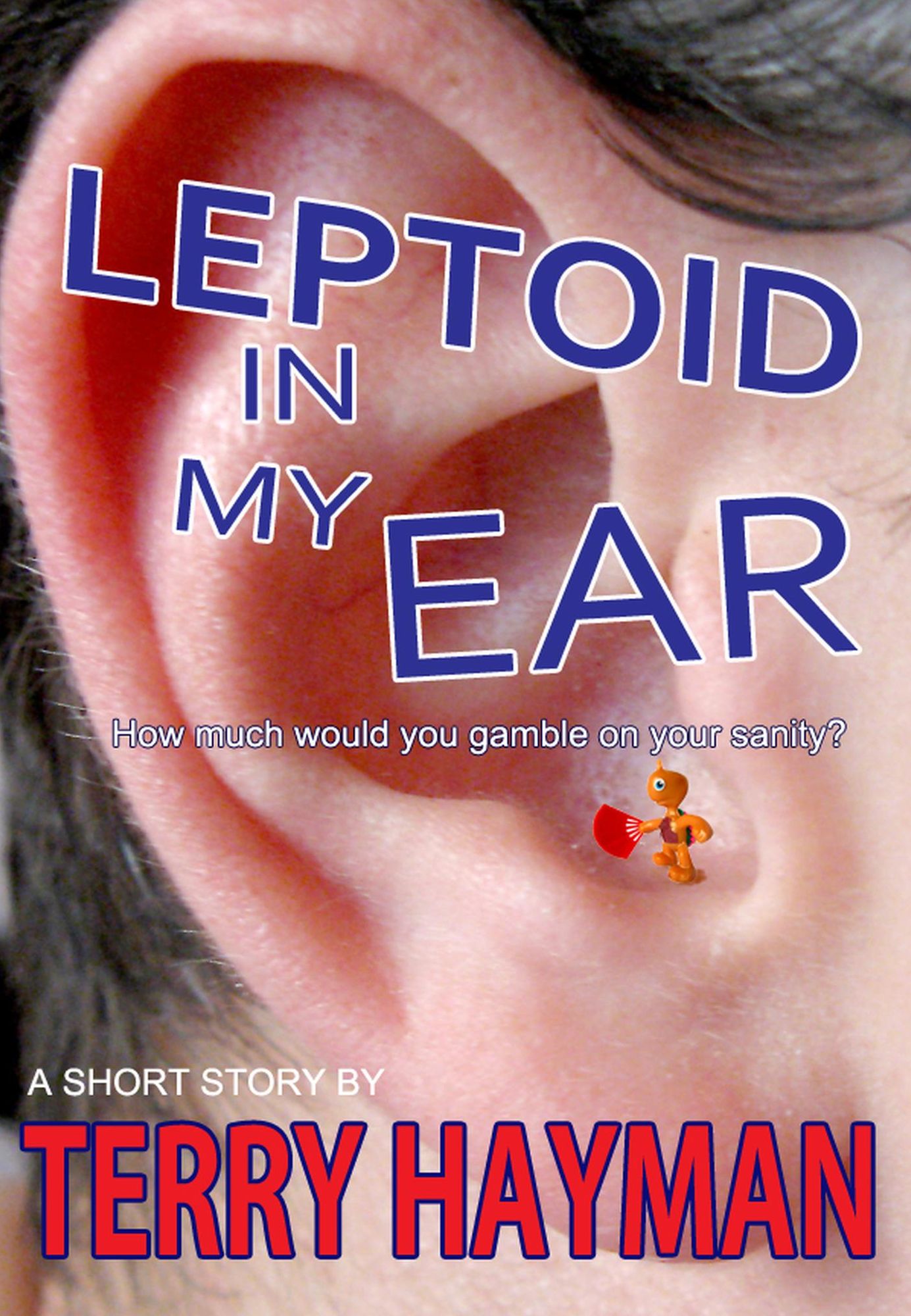 Leptoid in my Ear