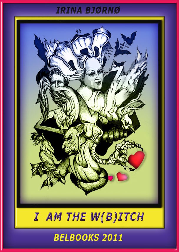 I am the W(B)itch - A book for the modern intelligent girl