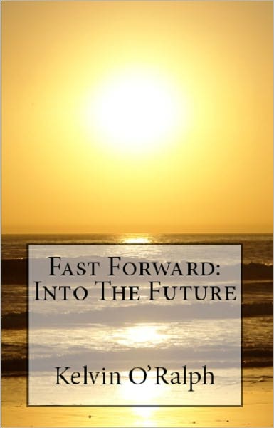 Fast Forward: Into The Future